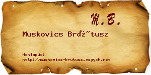 Muskovics Brútusz névjegykártya